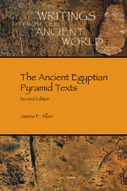The Ancient Egyptian Pyramid Texts (Writings from the Ancient World)