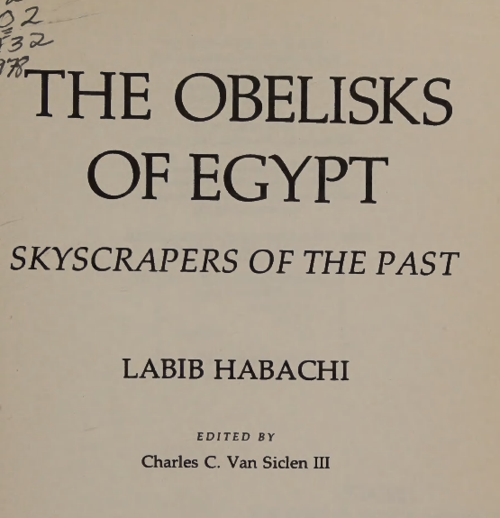 The Obelisks of Egypt: Skyscrapers of the Past
